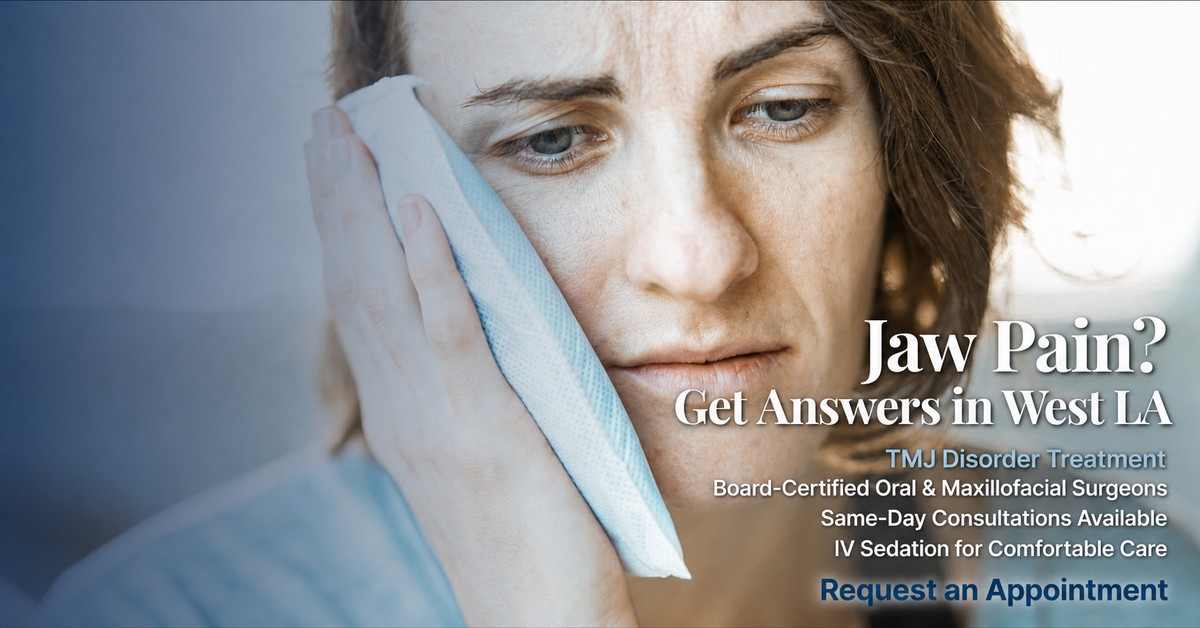 TMJ disorder jaw pain treatment at Wilshire Oral Surgery and Implant Center in West Los Angeles